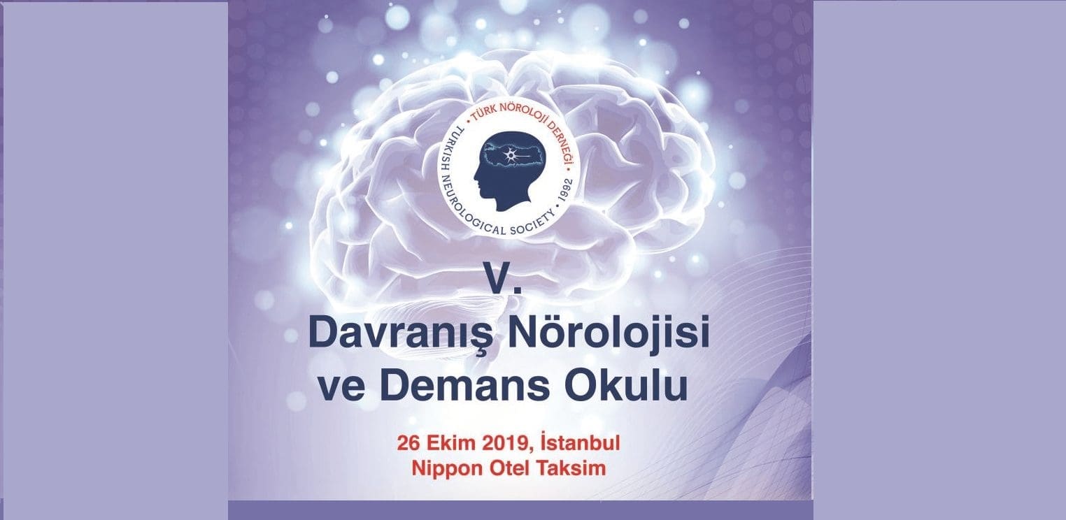 [SEMPOZYUM]  V. Kognitif-Davranış Nörolojisi ve Demans Okulu